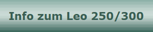 Info zum Leo 250/300
